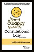 A short & happy guide to constitutional law /