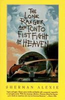 The Lone Ranger and Tonto fistfight in heaven /