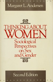 Thinking about women : sociological perspectives on sex and gender /
