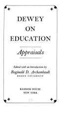 Dewey on education; appraisals,