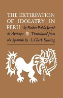 The extirpation of idolatry in Peru.