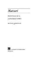 Matsuri : festivals of a Japanese town /