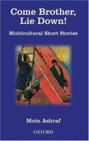 Come brother, lie down! : multicultural short stories /