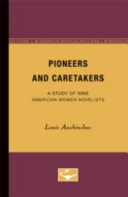 Pioneers & caretakers; a study of 9 American women novelists.