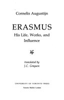 Erasmus : his life, works and influence /