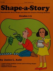 Shape-a-story : reproducible story shapes and ideas for creative writing booklets /