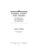Scribes, script, and books : the book arts from antiquity to the Renaissance /