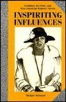 Inspiriting influences : tradition, revision, and Afro-American women's novels /