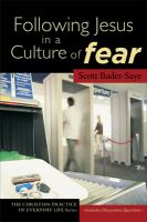 Following Jesus in a culture of fear /