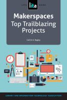 Makerspaces : top trailblazing projects /