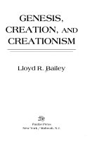 Genesis, creation, and creationism /