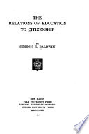 The relations of education to citizenship,