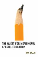 The quest for meaningful special education /