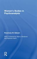 Women's bodies in psychoanalysis /