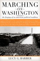 Marching on Washington : the forging of an American political tradition /