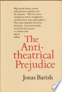 The antitheatrical prejudice /