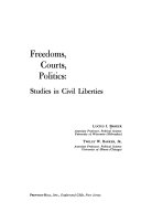 Freedoms, courts, politics: studies in civil liberites