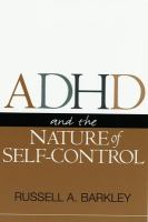 ADHD and the nature of self-control /