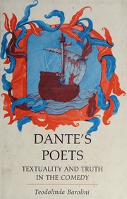 Dante's poets : textuality and truth in the Comedy /