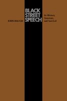Black street speech : its history, structure, and survival /