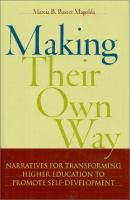 Making their own way : narratives for transforming higher education to promote self-development /