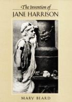 The invention of Jane Harrison /