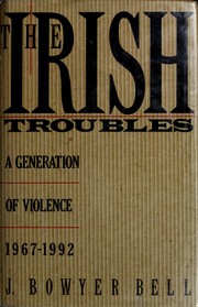 The Irish troubles : a generation of political violence, 1967-1992 /