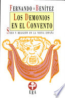 Los demonios en el convento : sexo y religión en la Nueva España /