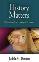 History Matters : Patriarchy and the Challenge of Feminism /