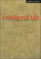 A medieval life : Cecilia Penifader of Brigstock, c. 1295-1344 /