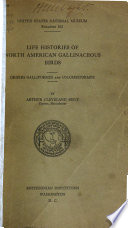 Life histories of North American gallinaceous birds; orders Galliformes and Columbiformes,