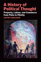 A history of political thought : property, labour, and commerce from Plato to Piketty /
