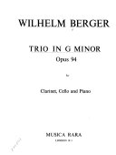 Trio : for clarinet, violoncello and piano in G minor, op. 94 /