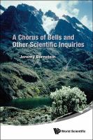A chorus of bells and other scientific inquiries /