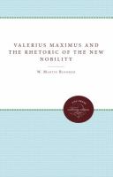 Valerius Maximus & the rhetoric of the new nobility /