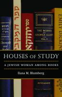 Houses of study : a Jewish woman among books /