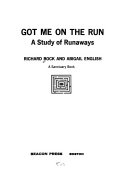Got me on the run; a study of runaways