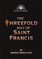 The threefold way of Saint Francis /