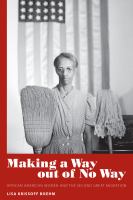 Making a way out of no way : African American women and the second great migration /