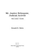 Mr. Justice Rehnquist, judicial activist /