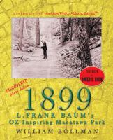 1899 : L. Frank Baum's Oz-inspiring Macatawa Park /