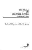 Schools in central cities : structure and process /