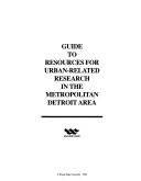 Guide to resources for urban-related research in the metropolitan Detroit area