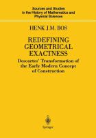 Redefining geometrical exactness : Descartes' transformation of the early modern concept of construction /