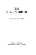 The virgin birth.