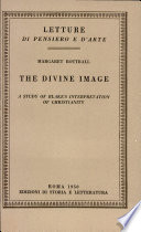 The divine image; a study of Blake's interpretation of Christianity.