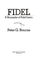 Fidel : a biography of Fidel Castro /