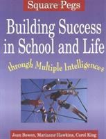 Square pegs : building success in school and life through MI /