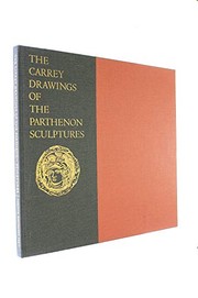 The Carrey drawings of the Parthenon sculptures,