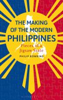 The making of the modern Philippines : pieces of a jigsaw state /